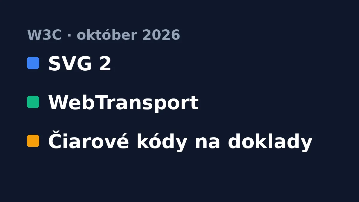 W3C: SVG 2, WebTransport a čiarové kódy na doklady